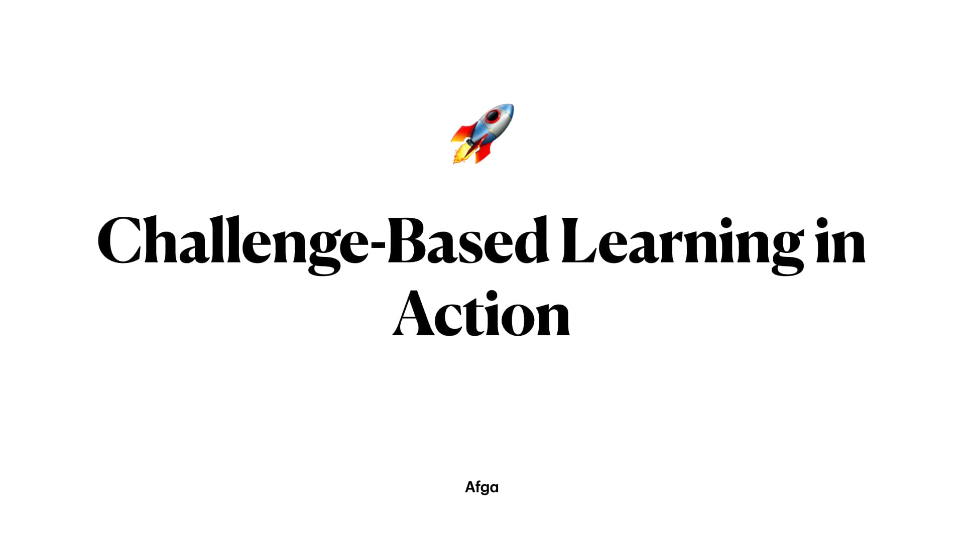 Challenge-Based Learning in Action - Title slide with rocket emoji